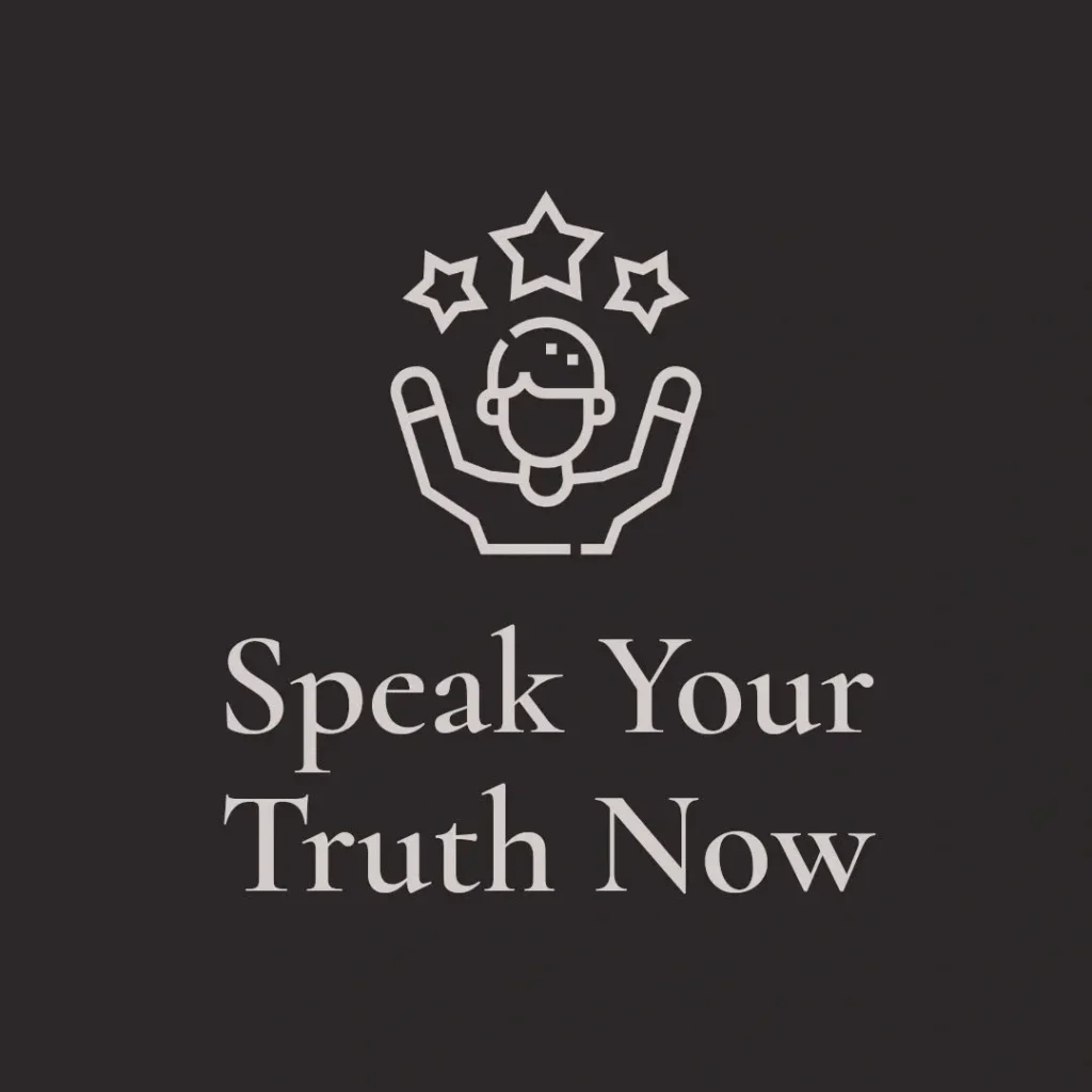 Speak Your Truth Now" text with illustration.